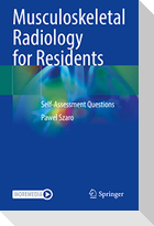 Musculoskeletal Radiology for Residents