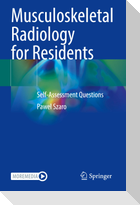 Musculoskeletal Radiology for Residents