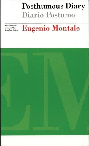 Montale, Eugenio. Posthumous Diary / Diario Postumo. TURTLE POINT PR, 2000.