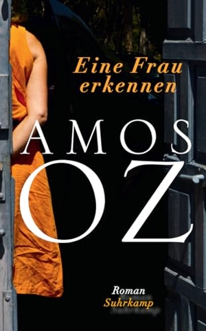 Oz, Amos. Eine Frau erkennen - Roman. Suhrkamp Verlag, 2026.
