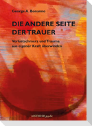 Die andere Seite der Trauer