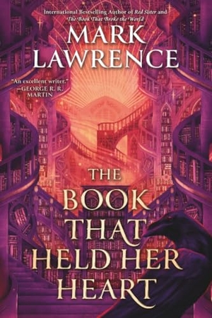 Lawrence, Mark. The Book That Held Her Heart. Penguin Publishing Group, 2026.