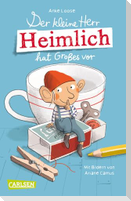 Der kleine Herr Heimlich hat Großes vor