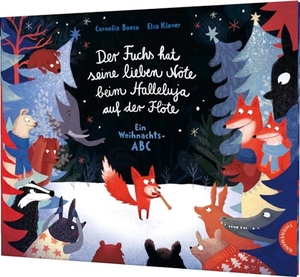 Boese, Cornelia. Der Fuchs hat seine lieben Nöte beim Halleluja auf der Flöte - Ein Weihnachts-ABC. Thienemann, 2018.