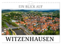 Ein Blick auf Witzenhausen (Wandkalender 2025 DIN A4 quer), CALVENDO Monatskalender