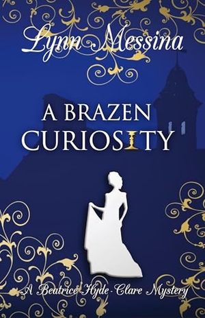 Messina, Lynn. A Brazen Curiosity. Potatoworks Press, 2023.