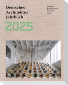 Deutsches Architektur Jahrbuch 2025 / German Architecture Annual 2025