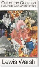 Out of the Question: Selected Poems (1963-2003)