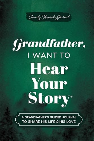 Mason, Jeffrey. Grandfather, I Want to Hear Your Story - A Grandfather's Guided Journal to Share His Life & His Love. Penguin, 2025.
