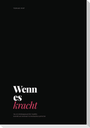 Wenn es kracht