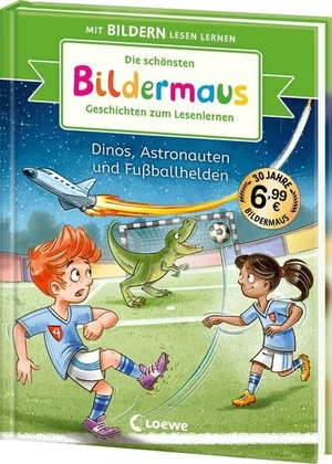 Die schönsten Bildermaus-Geschichten zum Lesenlernen - Dinos, Astronauten und Fußballhelden - Seit 30 Jahren lernen Kinder mit Bildern lesen! - Jubiläumssammelband zum Vor- und Mitlesen ab 5. Loewe Verlag GmbH, 2025.