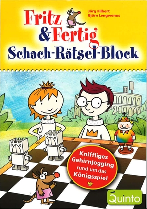 Lengwenus, Björn / Jörg Hilbert. Fritz&Fertig Schach-Rätselblock - Kniffliges Gehirnjogging rund um das Königsspiel. Chess Base, 2024.
