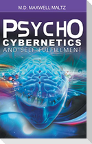 Psycho-Cybernetics and Self-Fulfillment