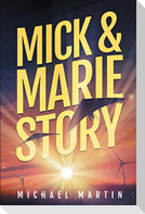 Mick and Marie Story