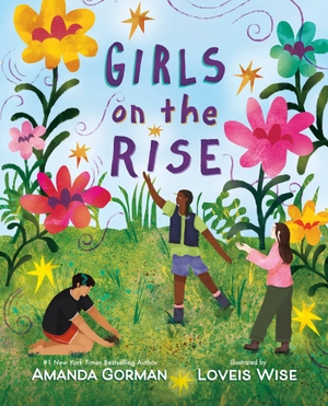 Gorman, Amanda. Girls on the Rise. Penguin Books Ltd (UK), 2026.