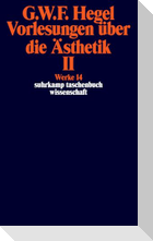 Vorlesungen über die Ästhetik II