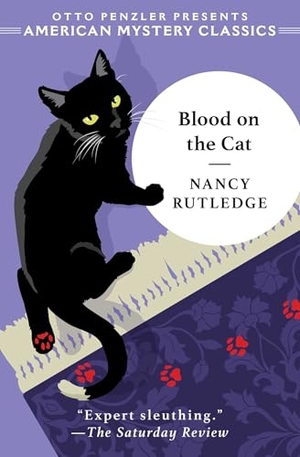 Rutledge, Nancy. Blood on the Cat. American Mystery Classics, 2025.