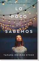 Lo Poco Que Sabemos