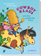 Cowboy Klaus und das pupsende Pony