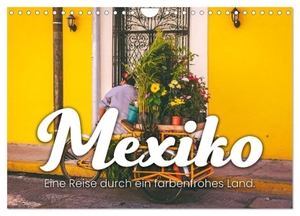 Sf, Sf. Mexiko - Eine Reise durch ein farbenfrohes Land. (Wandkalender 2024 DIN A4 quer), CALVENDO Monatskalender - Zwölf fesselnde Bilder aus Mexiko.. Calvendo, 2023.