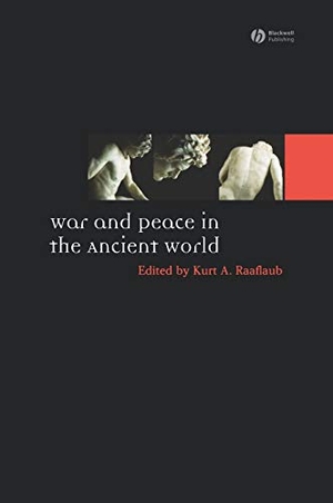 Raaflaub. War Peace in Ancient World. John Wiley & Sons, 2006.