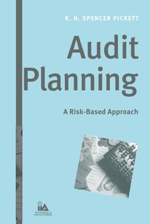 Pickett. Audit Planning. John Wiley & Sons, 2005.