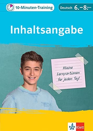 10-Minuten-Training Deutsch Aufsatz Inhaltsangabe 6. - 8. Klasse - Kleine Lernportionen für jeden Tag. Klett Lerntraining, 2019.
