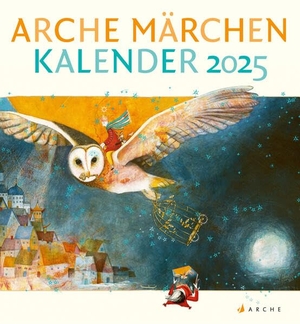 Bösche, Neele (Hrsg.). Arche Märchen Kalender 2025. Arche Literatur Verlag AG, 2024.