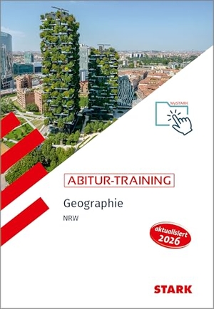 Koch, Rainer (Hrsg.). STARK Geographie - Abitur-Training NRW - Abitur ab 2027. Stark Verlag GmbH, 2026.