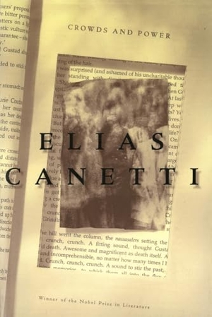 Canetti, Elias. Crowds and Power. Farrar, Straus and Giroux, 1984.