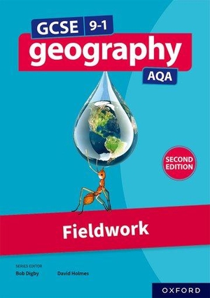 Holmes, David. AQA GCSE Geography: Fieldwork (Second Edition). Oxford University Press, 2023.