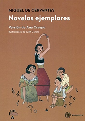 Cervantes Saavedra, Miguel de. Novelas ejemplares. Universidad Internacional de Andalucía, 2016.