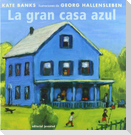La gran casa azul