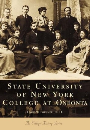Brenner. State University of New York College at Oneonta. Arcadia Publishing (SC), 2002.