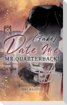 (Fake) Date Me, Mr. Quarterback!