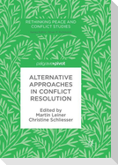 Alternative Approaches in Conflict Resolution