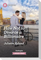 How Not to Divorce a Billionaire