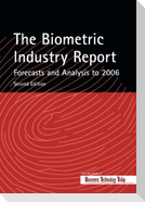 The Biometric Industry Report - Forecasts and Analysis to 2006