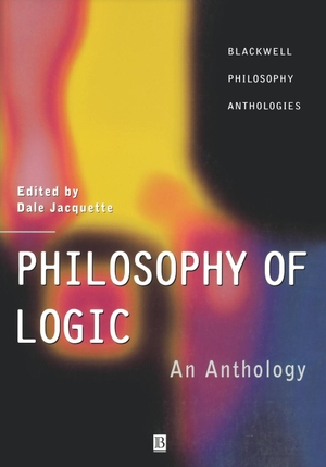 Jacquette. Philosophy of Logic. John Wiley & Sons, 2001.