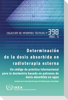 Determinación de la Dosis Absorbida En Radioterapia Externa