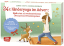24 x Kinderyoga im Advent. Bildkarten mit weihnachtlichen Übungen und Praxisimpulsen