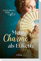 Mehr Charme als Etikette