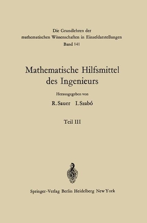 Sauer, Robert / Stoer, J. et al. Mathematische Hilfsmittel des Ingenieurs. Springer Berlin Heidelberg, 2012.