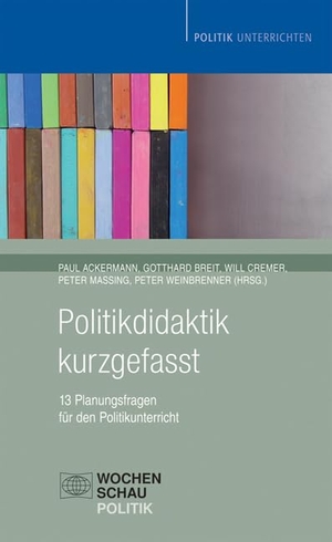 Ackermann, Paul / Gotthard Breit et al (Hrsg.). Politikdidaktik kurzgefasst - 13 Planungsfragen für den Unterricht. Wochenschau Verlag, 2010.
