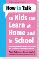 How to Talk so Kids Can Learn at Home and in School