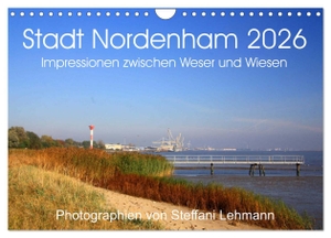 Lehmann, Steffani. Stadt Nordenham 2026. Impressionen zwischen Weser und Wiesen (Wandkalender 2026 DIN A4 quer), CALVENDO Monatskalender - 13 verschiedene Fotoimpressionen von Nordenham.. Calvendo, 2025.