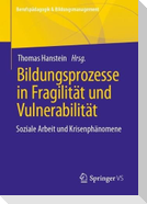 Bildungsprozesse in Fragilität und Vulnerabilität