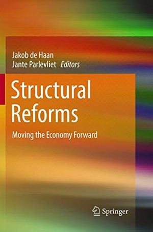 Parlevliet, Jante / Jakob de Haan (Hrsg.). Structural Reforms - Moving the Economy Forward. Springer International Publishing, 2019.