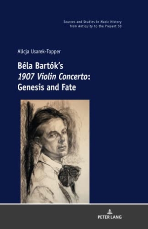 Usarek-Topper, Alicja. Béla Bartók¿s 1907 Violin Concerto - Genesis and Fate. Peter Lang, 2020.