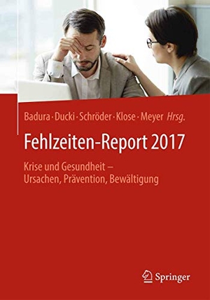 Badura, Bernhard / Antje Ducki et al (Hrsg.). Fehlzeiten-Report 2017 - Krise und Gesundheit - Ursachen, Prävention, Bewältigung. Springer Berlin Heidelberg, 2017.
